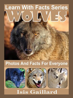 cover image of Wolves Photos and Facts for Everyone